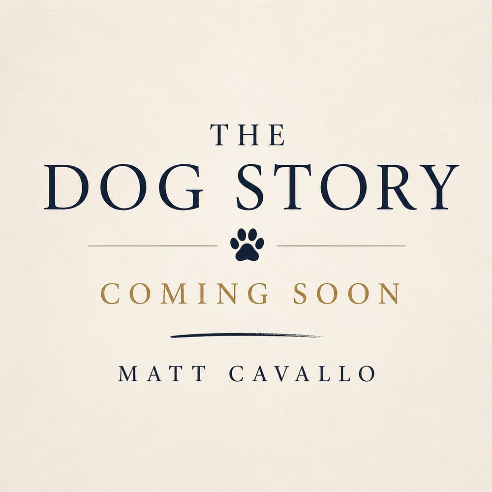 The Dog Story by Matt Cavallo — coming soon