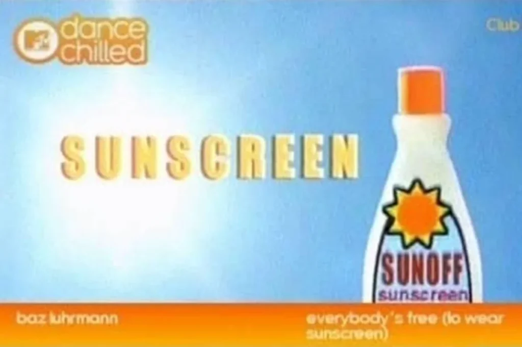 Photo of a bottle of sunscreen from Baz Luhrman's Everybody Free video