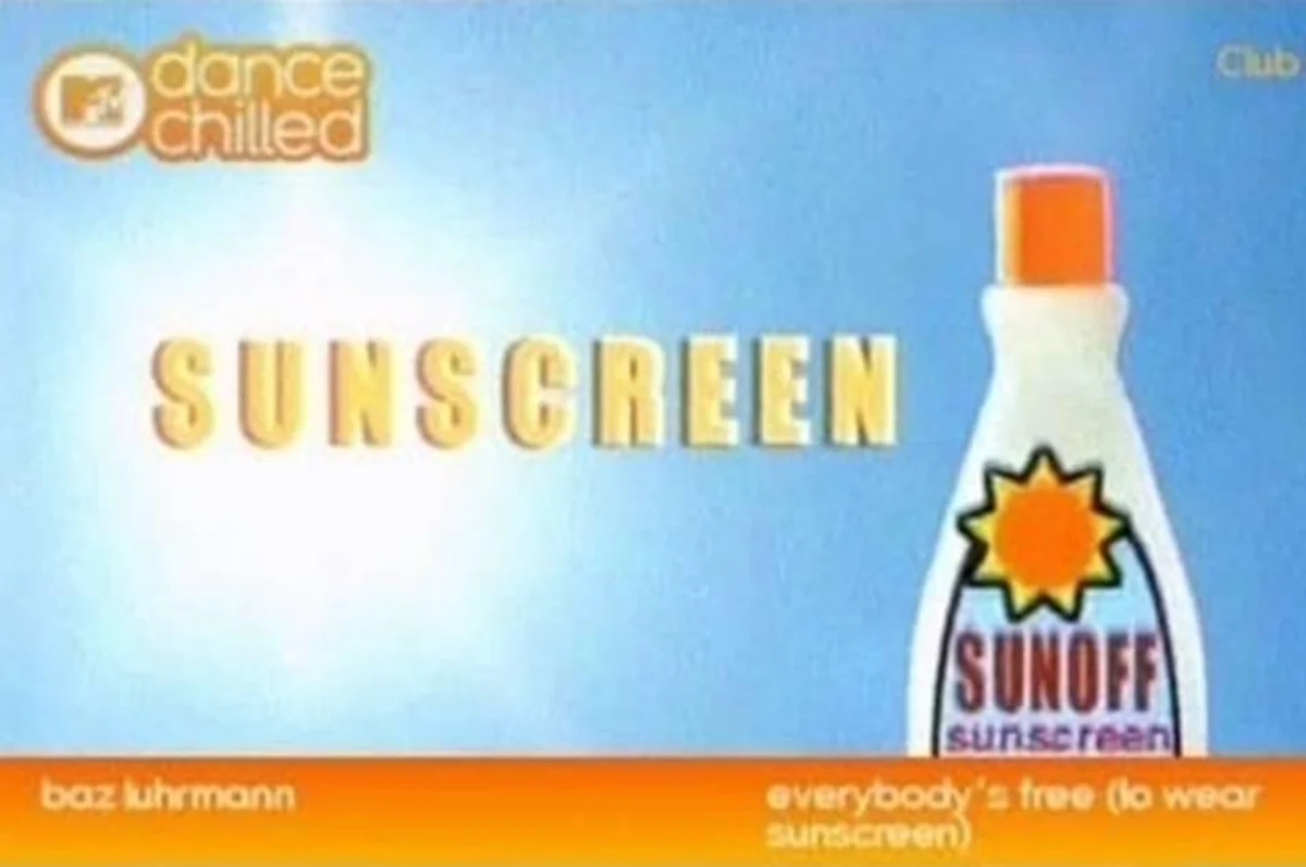 Photo of a bottle of sunscreen from Baz Luhrman's Everybody Free video